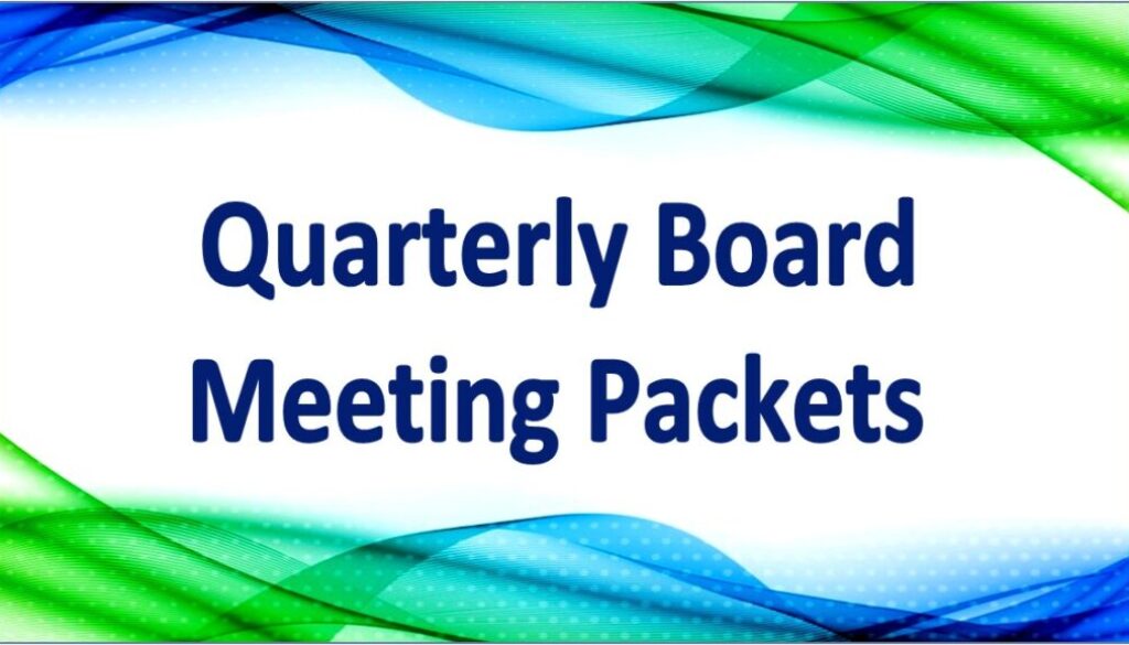 Quarterly Board Meeting Packets